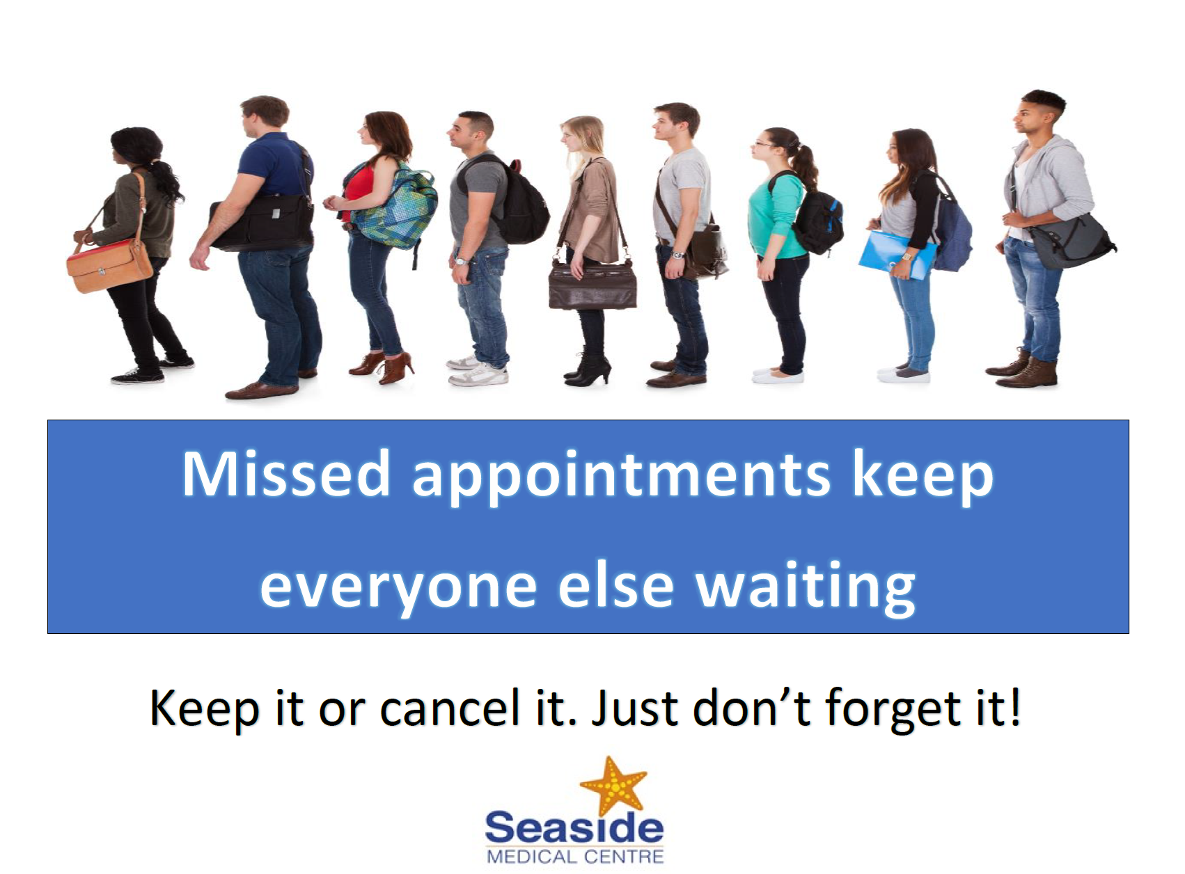 Missed appointments keep everyone waiting. Keep it or cancel it. Just don't forget it!